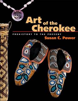 Art of the Cherokees - Prehistory to the Present