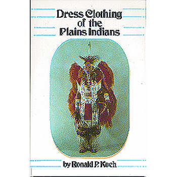 Dress Clothing of the Plains Indians