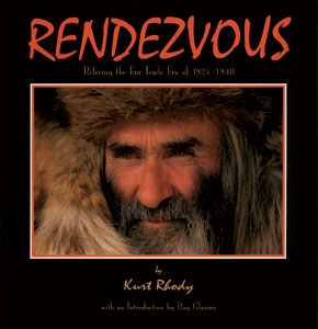 Rendezvous - Reliving the Fur Trade Era of 1825-1840