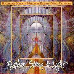 Feather, Stone & Light - R. Carlos Nakai