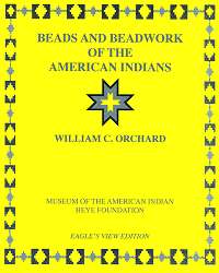 Beads & Beadwork of the American Indians