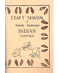 Craft Manual of North American Indian Footwear
