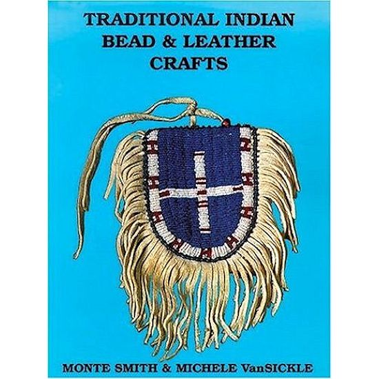 Traditional Indian Bead & Leather Crafts Craft Books Crazy Crow Trading Post