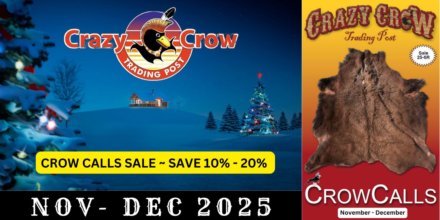 Crazy Crow Trading Post - November - December 2025 Crow Calls Sale