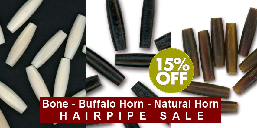 Bone, Buffalo Horn, Natural Horn Hairpipe Sale - Save 15% thur 4/30/17