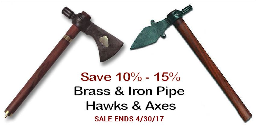 Polished Iron & Brass Pipe Tomahawks and Pipe Axes Sale - Save 10%-15% thru 4/30/17