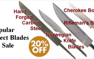 Knife Blade Sale: Choose from over a dozen knife blades that include: Cherokee Bowie & Rifleman's Knife Blades, Hand-Forged Carbon Steel Blades & Norwegian Knife Blades