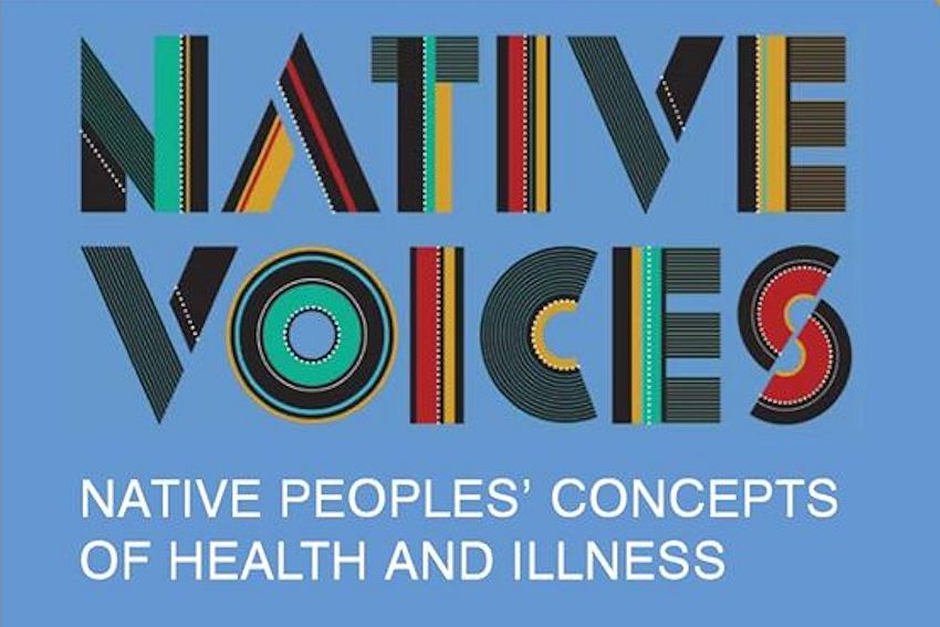 Native Voices: Native Peoples' Concepts of Health and Illness Exhibit