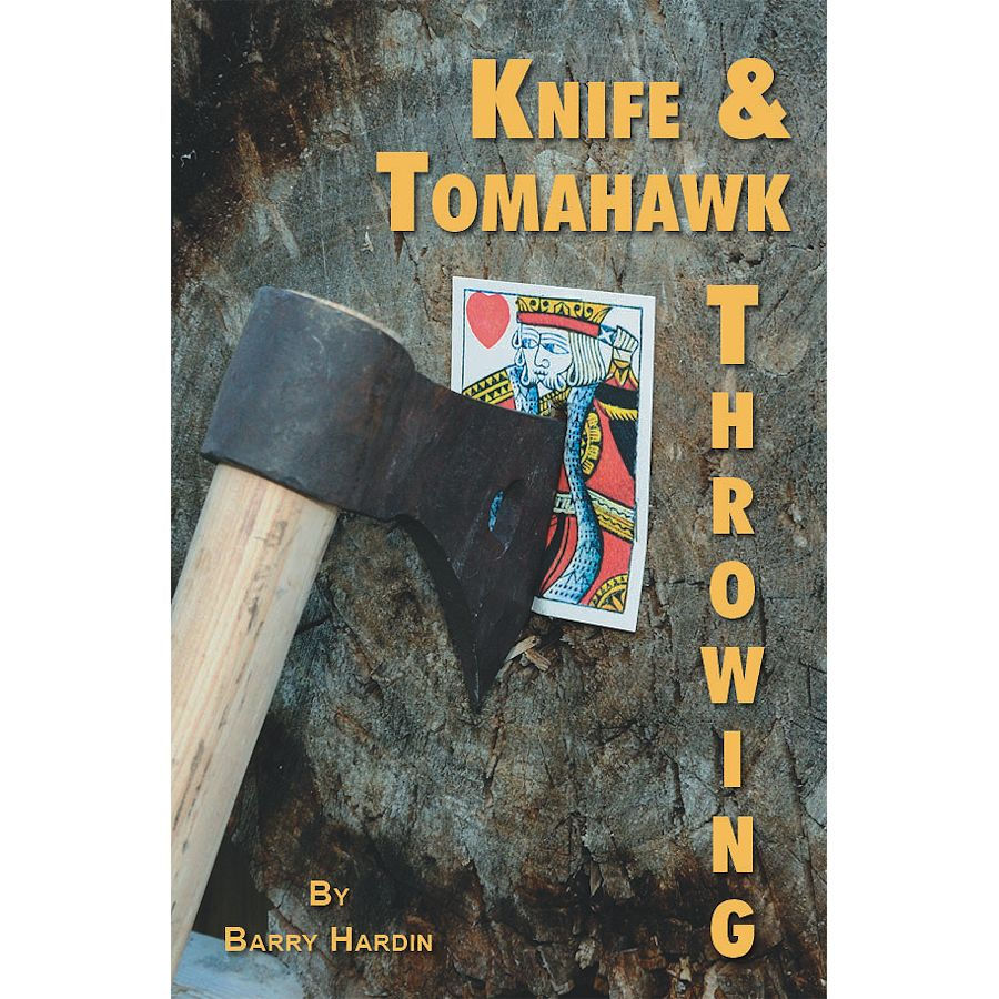 Knife & Tomahawk Throwing - Barry Hardin - Crazy Crow Trading Post