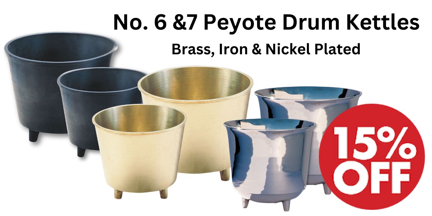 Peyote Drum Kettles - Brass, Iron, Nickel Plated Sale - Crazy Crow Trading Post