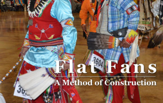 Flat Fan Craft Focus - by Rex Reddick - Crazy Crow Trading Post