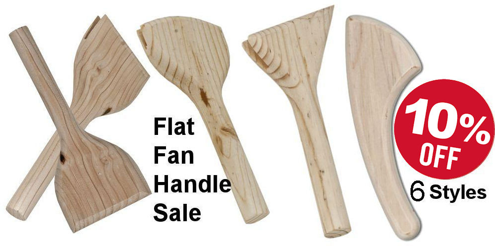 Flat Fan Handle Sale - Crazy Crow Trading Post