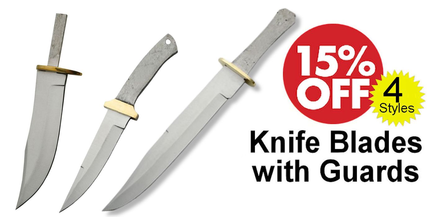 Knife Blades with Guards Sale - Crazy Crow Trading Post