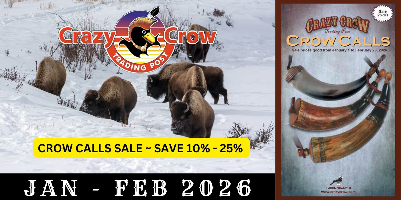 Crazy Crow Trading Post - January-February 2026 Crow Calls Sale
